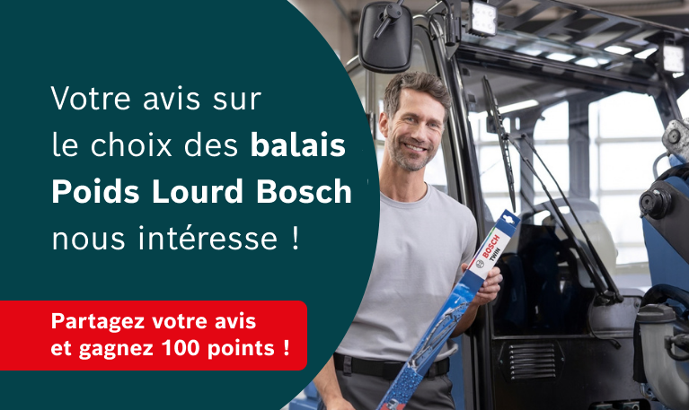 Votre avis sur le choix des balais Poids Lourds Bosch nous intéresse !Partagez votre avis et gagnez 100 points extra !